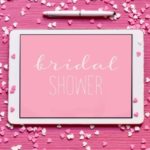 Hosting Your Bridal Shower During COVID-19